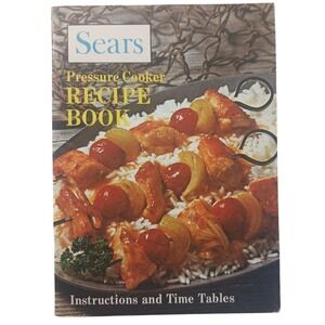 VTG 1971 Sears Pressure Cooker Recipe Book Instructions & Time Tables‎ 49pg